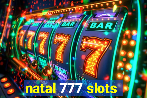 natal 777 slots