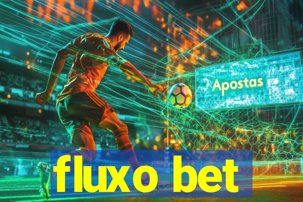 fluxo bet