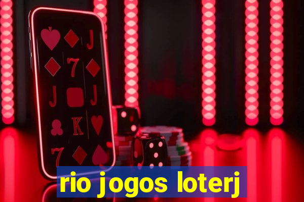 rio jogos loterj