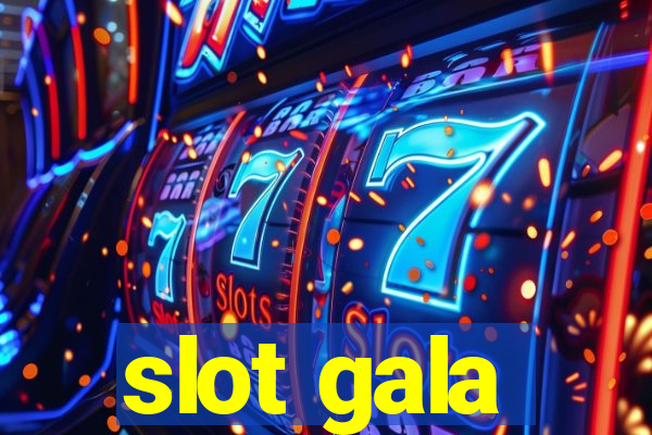 slot gala