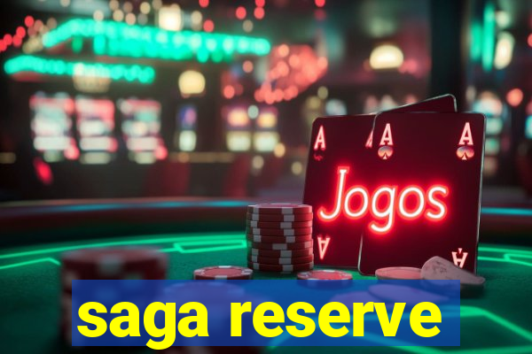 saga reserve