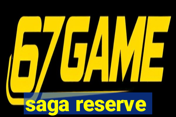 saga reserve