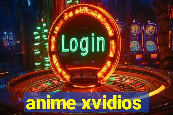 anime xvidios