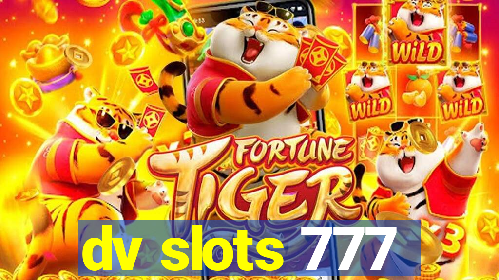 dv slots 777