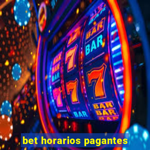 bet horarios pagantes