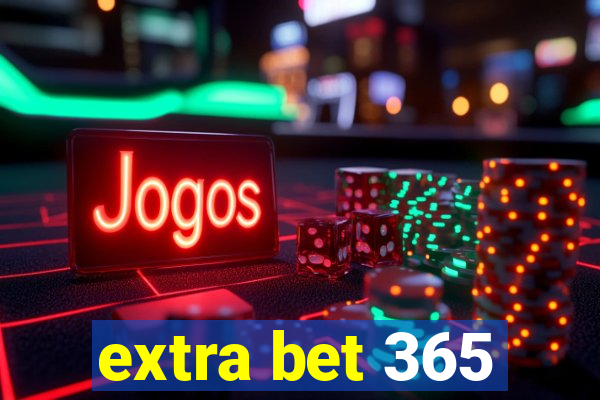 extra bet 365