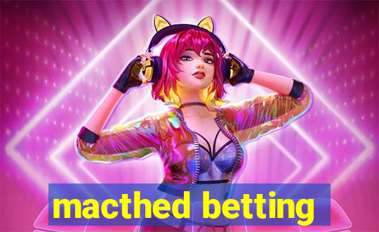 macthed betting