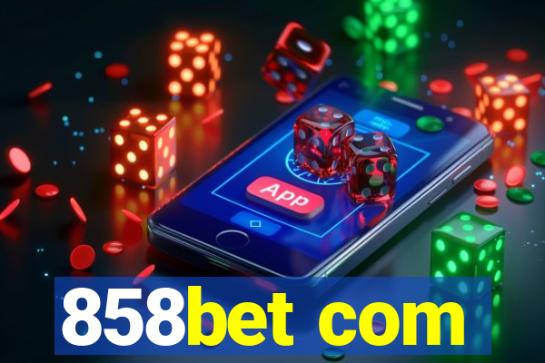 858bet com