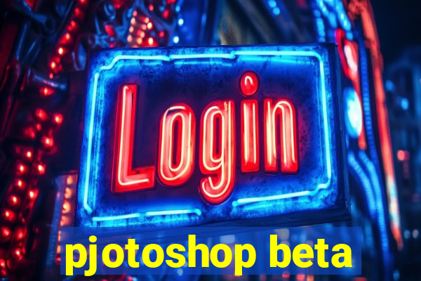 pjotoshop beta