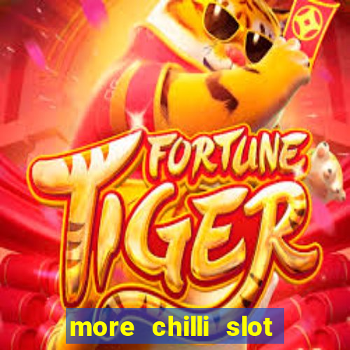 more chilli slot machine free download