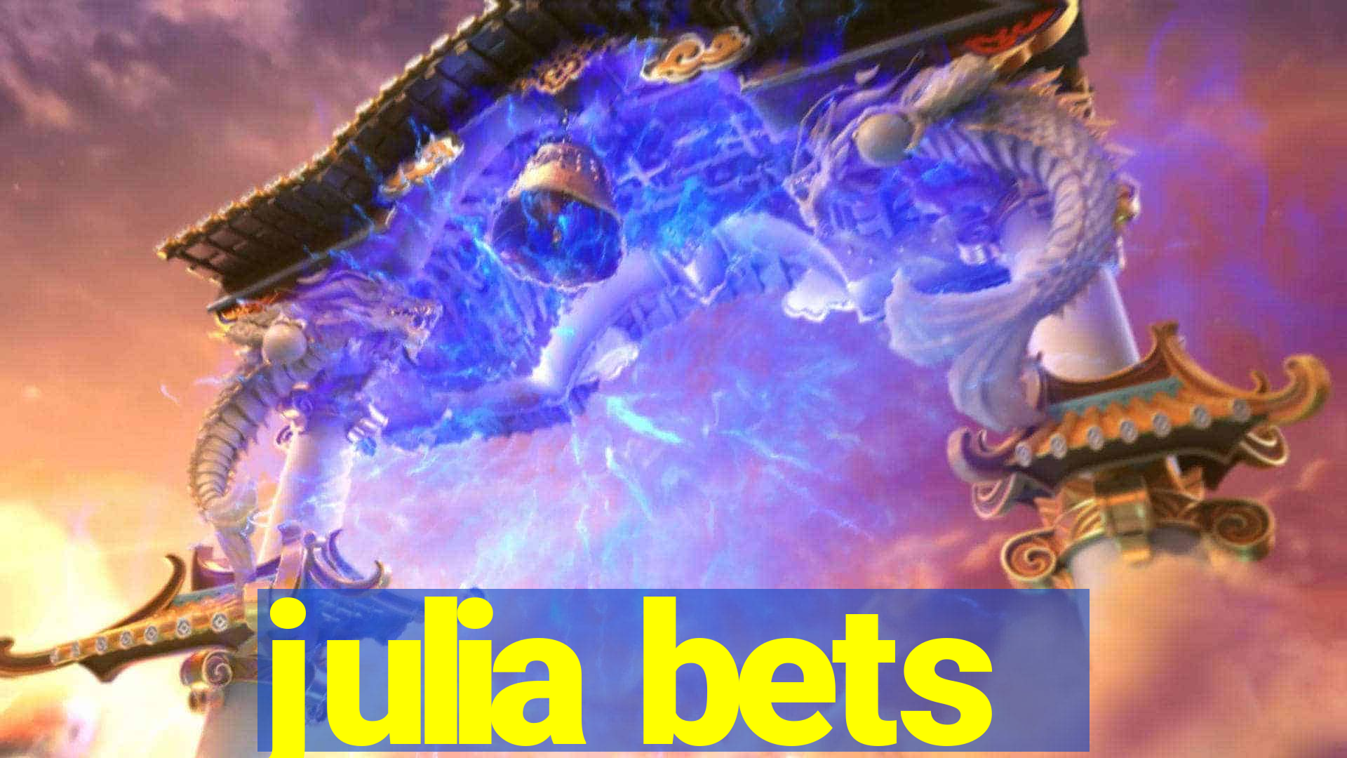 julia bets