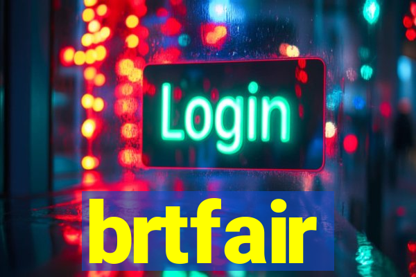 brtfair