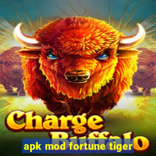 apk mod fortune tiger