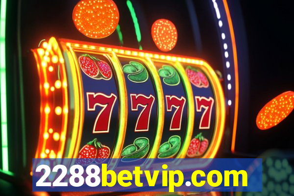 2288betvip.com