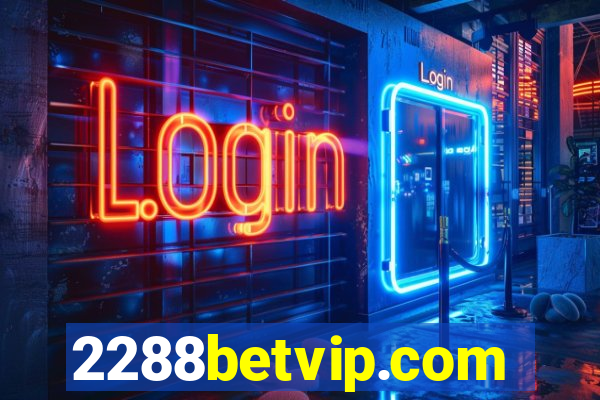 2288betvip.com