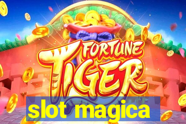 slot magica