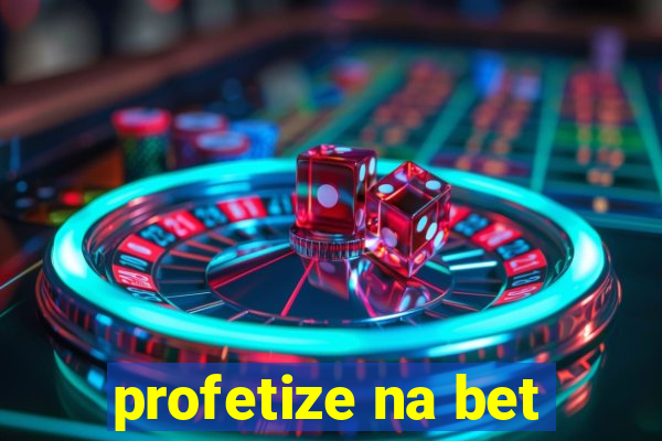 profetize na bet