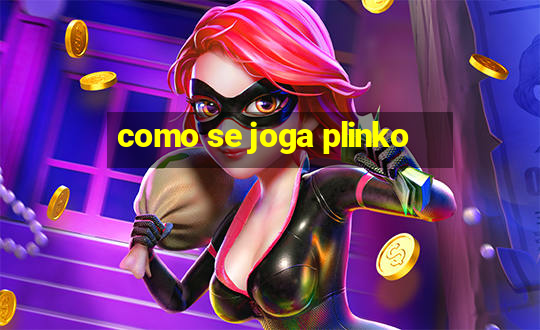 como se joga plinko