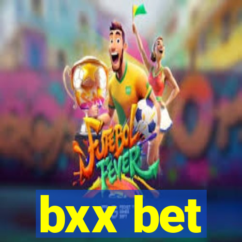 bxx bet