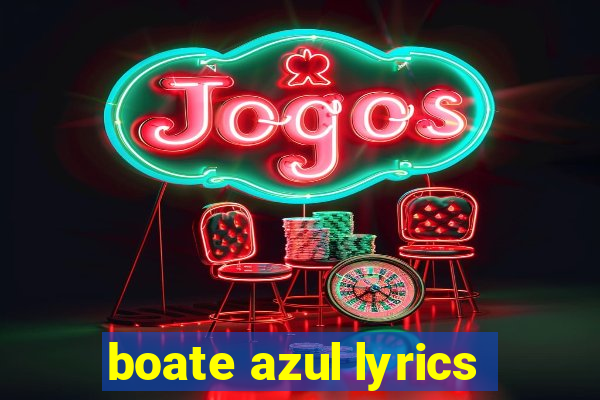 boate azul lyrics