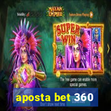 aposta bet 360