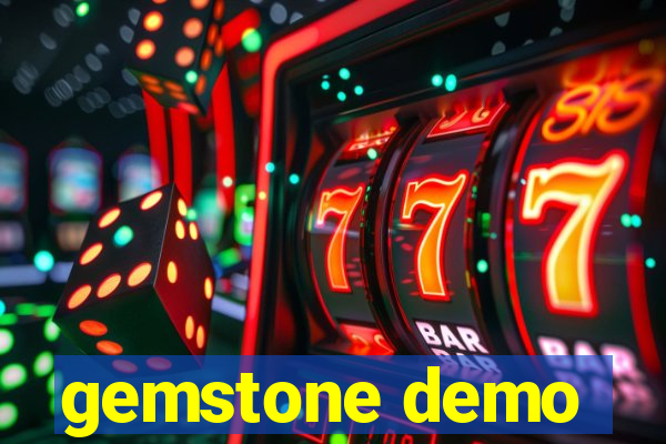 gemstone demo