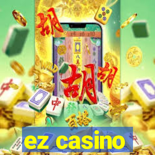 ez casino