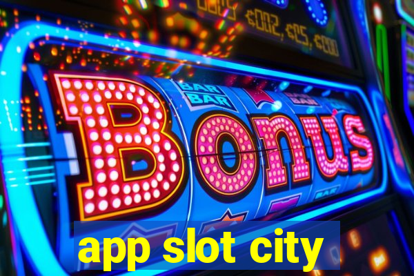 app slot city