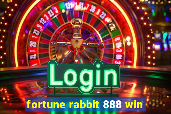 fortune rabbit 888 win