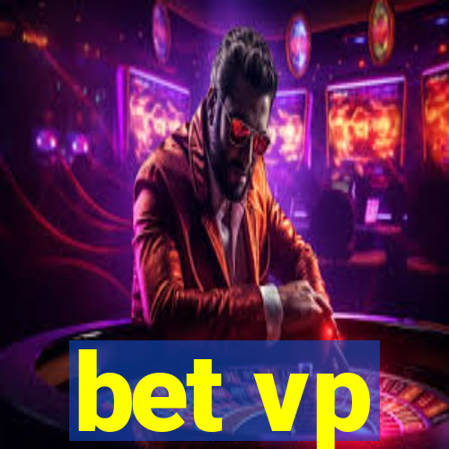 bet vp