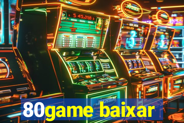 80game baixar