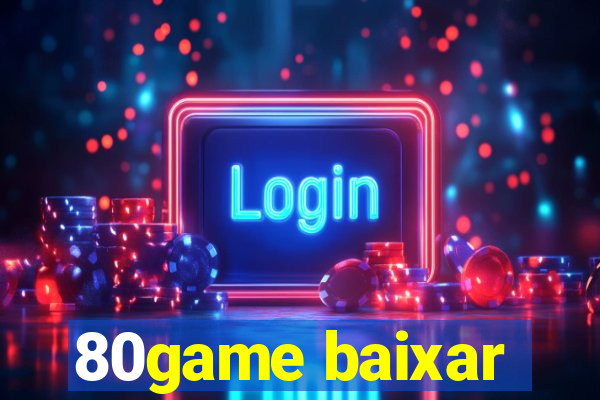 80game baixar