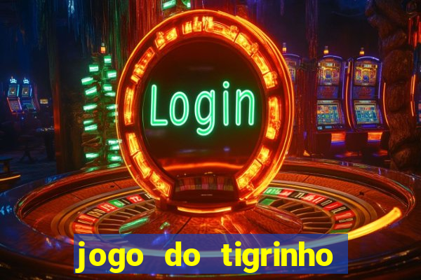 jogo do tigrinho plataforma de 5 reais