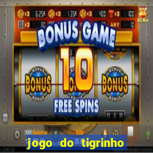 jogo do tigrinho plataforma de 5 reais