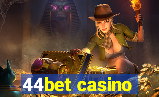 44bet casino