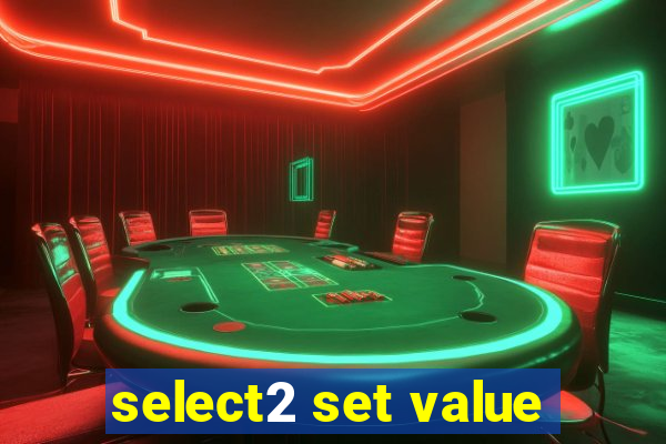 select2 set value