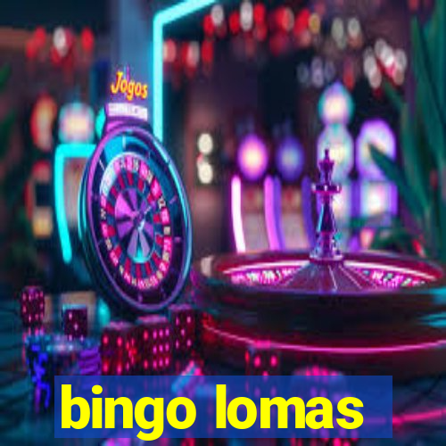 bingo lomas