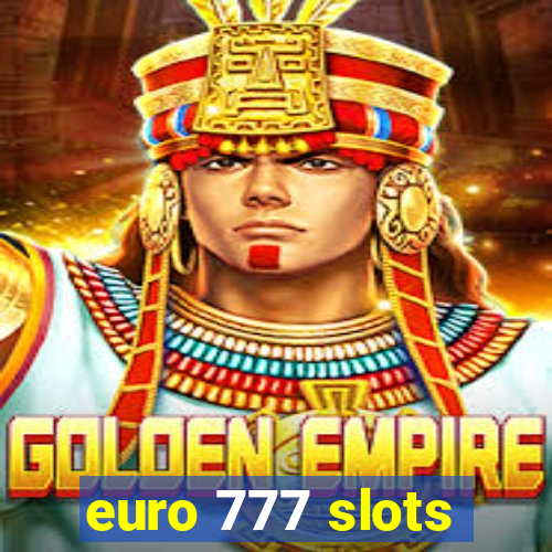 euro 777 slots