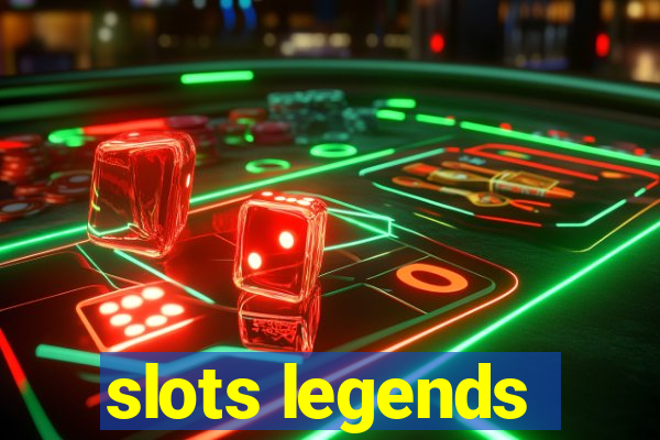 slots legends