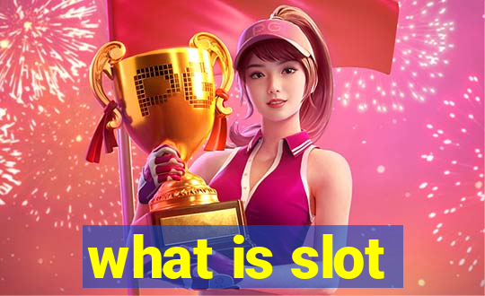 what is slot