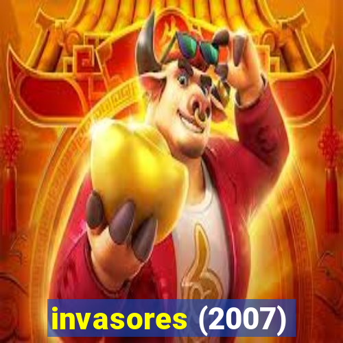 invasores (2007)