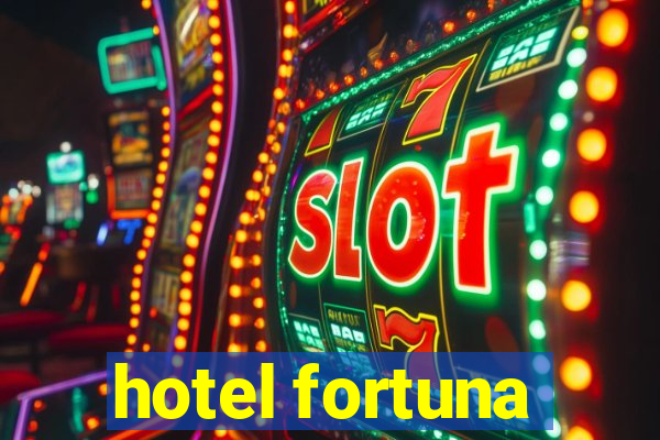 hotel fortuna