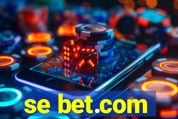 se bet.com