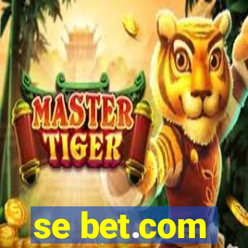 se bet.com