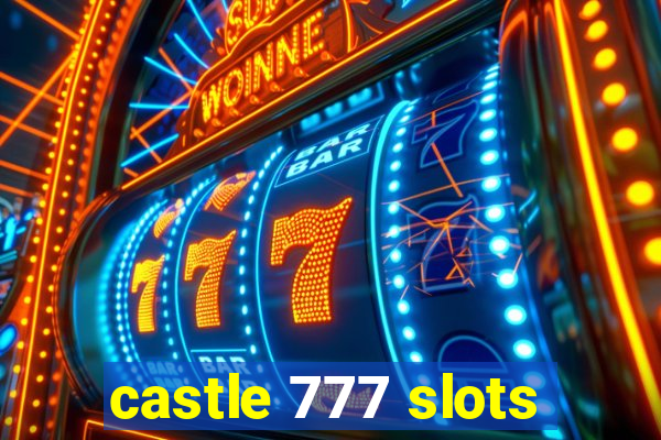 castle 777 slots