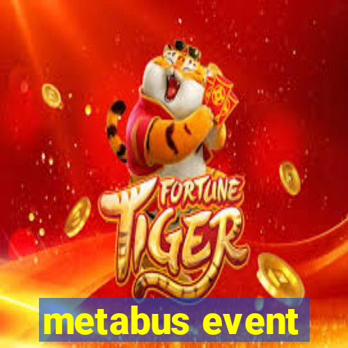 metabus event