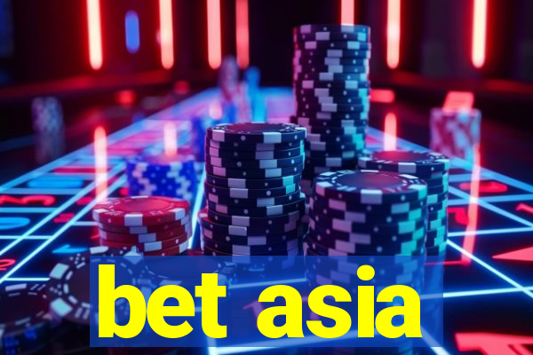 bet asia