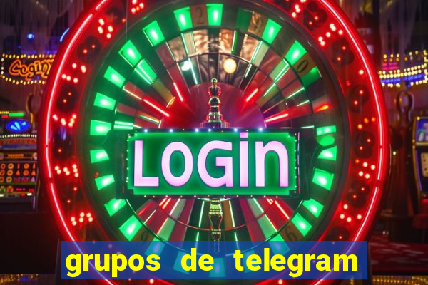 grupos de telegram mais 18