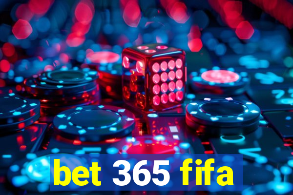 bet 365 fifa