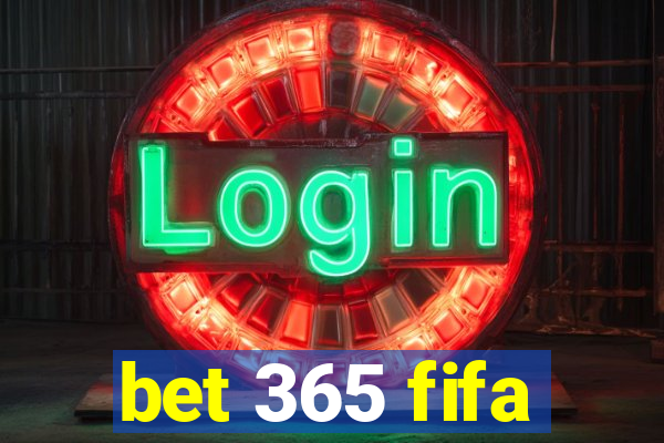 bet 365 fifa